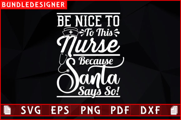 Be Nice to This Nurse-svg: A Festive Design Review