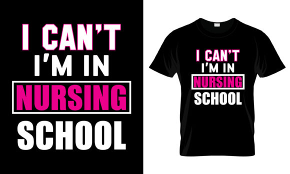 Cute and Relatable: I Can't I'm in Nursing School T-Shirt