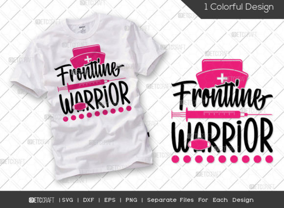 Frontline Warrior SVG Cut File for Nurse