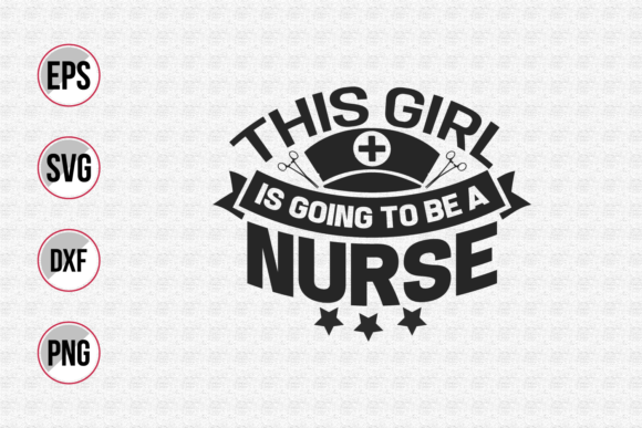 This Girl is Going to Be a Nurse Svg