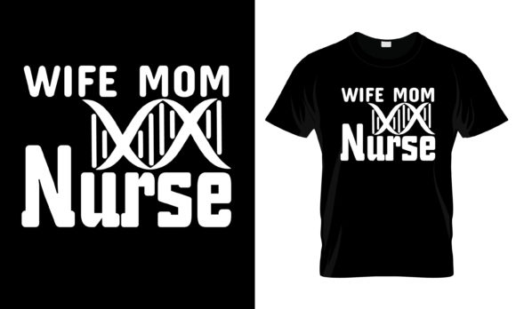 Wife Mom Nurse T-Shirt: A Versatile Embroidery Design